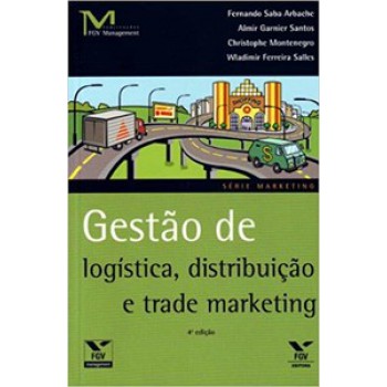 Gestão De Logística, Distribuição E Trade Mark