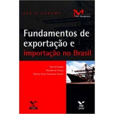 FUNDAMENTOS DE EXPORTAÇÃO E IMPORTAÇÃO NO BRASIL