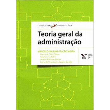 TEORIA GERAL DA ADMINISTRAÇÃO - FGV UNIVERSITÁRIA