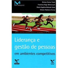 LIDERANÇA E GESTÃO DE PESSOAS EM AMBIENTES COMPETITIVOS