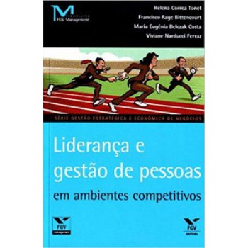 LIDERANÇA E GESTÃO DE PESSOAS EM AMBIENTES COMPETITIVOS