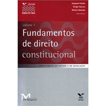 FUNDAMENTOS DE DIREITO CONSTITUCIONAL, VOLUME 1