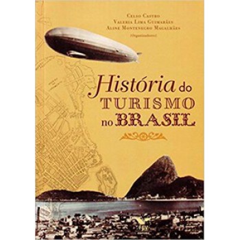 HISTÓRIA DO TURISMO NO BRASIL