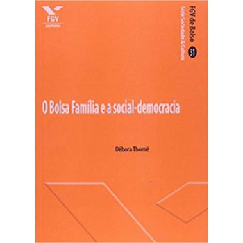 O BOLSA FAMÍLIA E A SOCIAL-DEMOCRACIA