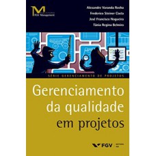 GERENCIAMENTO DA QUALIDADE EM PROJETOS