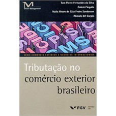 TRIBUTAÇÃO NO COMÉRCIO EXTERIOR BRASILEIRO