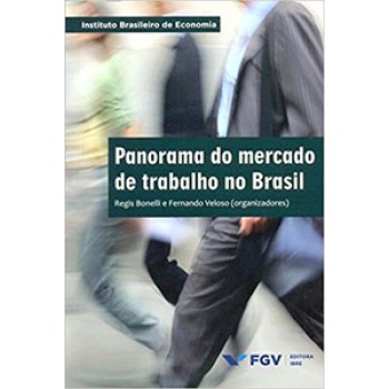 PANORAMA DO MERCADO DE TRABALHO NO BRASIL