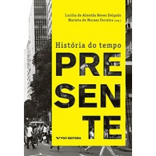 HISTÓRIA DO TEMPO PRESENTE