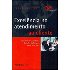 EXCELÊNCIA NO ATENDIMENTO AO CLIENTE