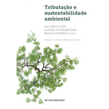 TRIBUTAÇÃO E SUSTENTABILIDADE AMBIENTAL