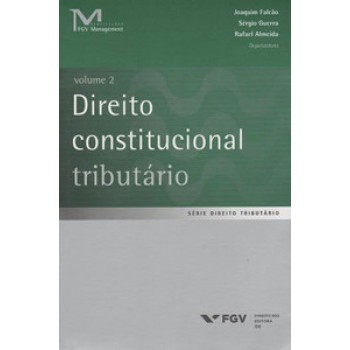 DIREITO CONSTITUCIONAL TRIBUTÁRIO, VOLUME 2