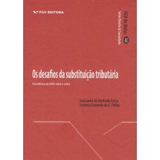 OS DESAFIOS DA SUBSTITUIÇÃO TRIBUTÁRIA: A INCIDÊNCIA DO ICMS SOBRE O VINHO