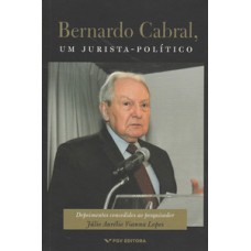 BERNARDO CABRAL, UM JURISTA-POLÍTICO