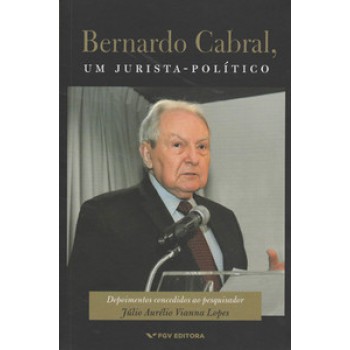 BERNARDO CABRAL, UM JURISTA-POLÍTICO