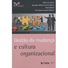 GESTÃO DA MUDANÇA E CULTURA ORGANIZACIONAL