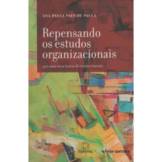 REPENSANDO OS ESTUDOS ORGANIZACIONAIS: PARA UMA NOVA TEORIA DO CONHECIMENTO