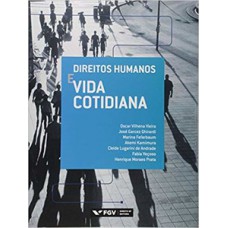 DIREITOS HUMANOS E VIDA COTIDIANA