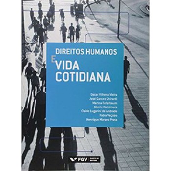 DIREITOS HUMANOS E VIDA COTIDIANA