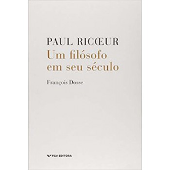 PAUL RICOEUR: UM FILÓSOFO EM SEU SÉCULO