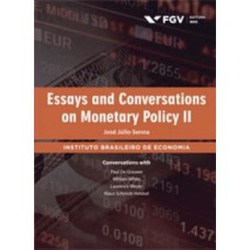 ESSAYS AND CONVERSATIONS ON MONETARY POLICY II