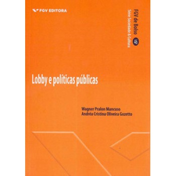 LOBBY E POLÍTICAS PÚBLICAS - FGV DE BOLSO