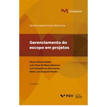 MGM-GPROJ-GERENCIAMENTO DO ESCOPO EM PROJETOS ED.4