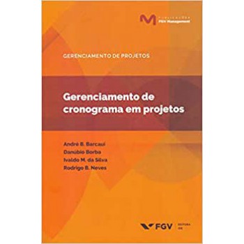 MGM-GPROJ-GERENCIAMENTO DE CRONOGRAMA EM PROJETOS ED.1