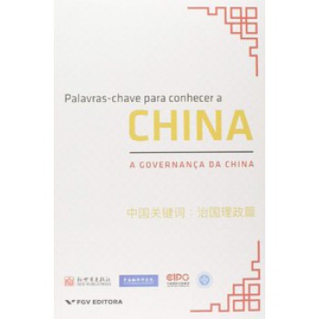 PALAVRAS-CHAVE PARA CONHECER A CHINA: A GOVERNANÇA DA CHINA