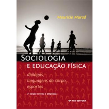 SOCIOLOGIA E EDUCAÇÃO FÍSICA