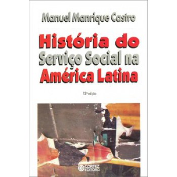 História Do Serviço Social Na América Latina