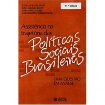 A Assistência Na Trajetória Das Políticas Sociais Brasileiras