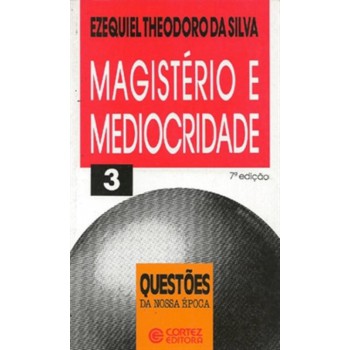 Magistério E Mediocridade