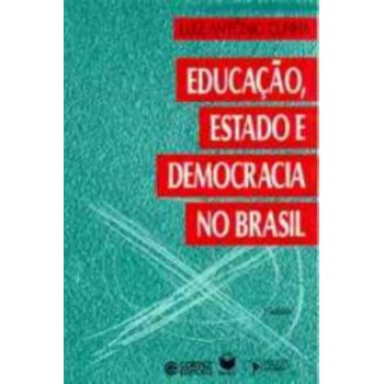 Educação, Estado E Democracia No Brasil