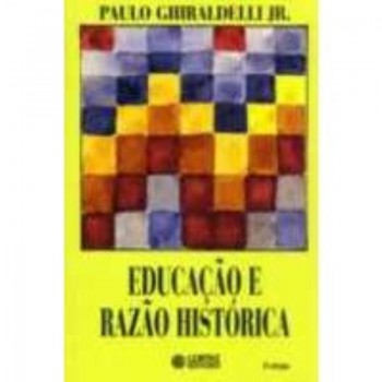 Educação E Razão Histórica