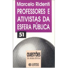 Professores E Ativistas Da Esfera Pública