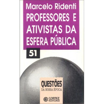 Professores E Ativistas Da Esfera Pública