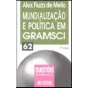 Mundialização E Política Em Gramsci