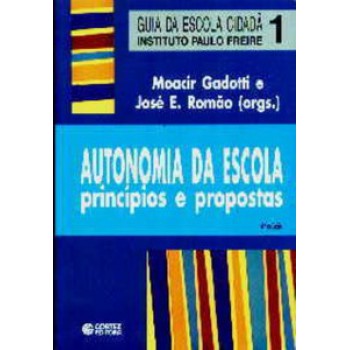 Autonomia Da Escola: Princípios E Propostas