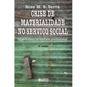 Crise De Materialidade No Serviço Social: Repercussões No Mercado Profissional