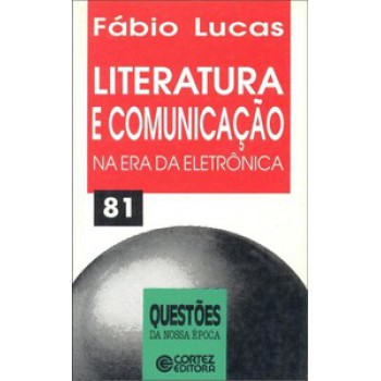 Literatura E Comunicação Na Era Da Eletrônica