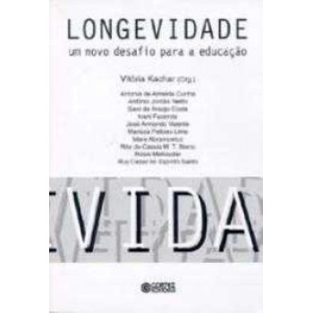 Longevidade: Um Novo Desafio Para A Educação