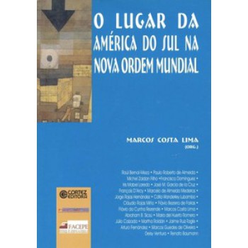 O Lugar Da América Do Sul Na Nova Ordem Mundial