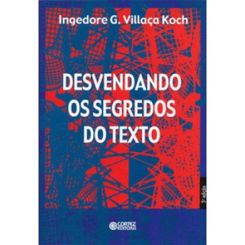 Desvendando Os Segredos Do Texto