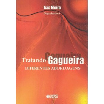 Tratando Gagueira: Diferentes Abordagens