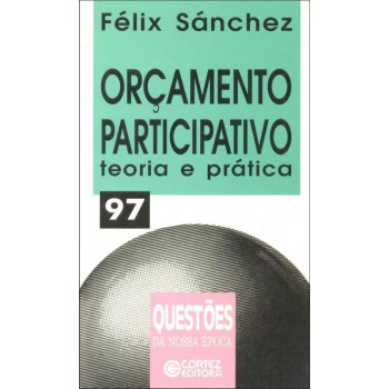 Orçamento Participativo: Teoria E Prática