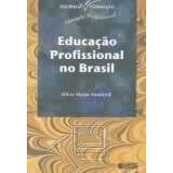 Educação Profissional No Brasil