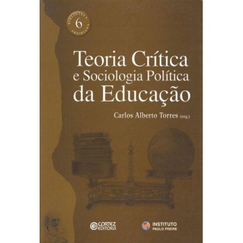 Teoria Crítica E Sociologia Política Da Educação