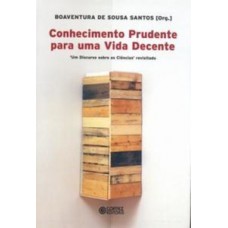 Conhecimento Prudente Para Uma Vida Decente: Um Discurso Sobre As Ciências' Revisitado