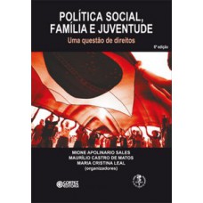 Política Social, Família E Juventude: Uma Questão De Direitos