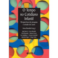 O Tempo No Cotidiano Infantil: Perspectivas De Pesquisa E Estudo De Casos